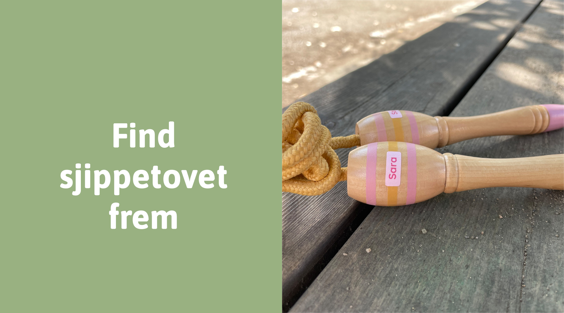 Sjippetov med navnemærke på håndtaget 